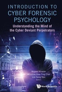 bokomslag Introduction To Cyber Forensic Psychology: Understanding The Mind Of The Cyber Deviant Perpetrators
