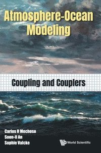 bokomslag Atmosphere-ocean Modeling: Coupling And Couplers