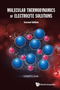 bokomslag Molecular Thermodynamics Of Electrolyte Solutions