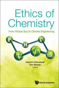 bokomslag Ethics Of Chemistry: From Poison Gas To Climate Engineering