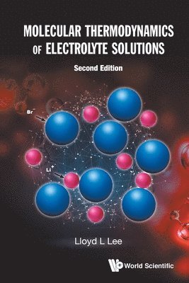 Molecular Thermodynamics Of Electrolyte Solutions 1