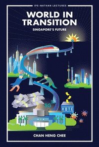 bokomslag World In Transition: Singapore's Future