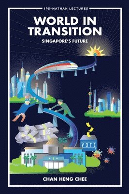 bokomslag World In Transition: Singapore's Future