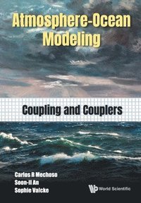bokomslag Atmosphere-ocean Modeling: Coupling And Couplers