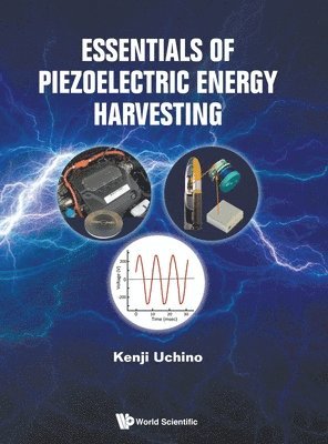 Essentials Of Piezoelectric Energy Harvesting 1