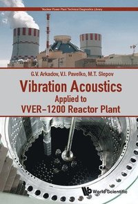 bokomslag Vibration Acoustics Applied To Vver-1200 Reactor Plant