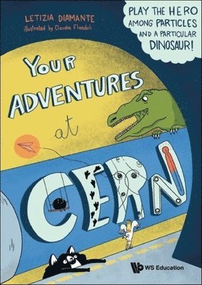 Your Adventures At Cern: Play The Hero Among Particles And A Particular Dinosaur! 1