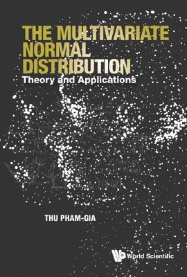 bokomslag Multivariate Normal Distribution, The: Theory And Applications