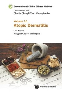 bokomslag Evidence-based Clinical Chinese Medicine - Volume 16: Atopic Dermatitis