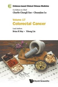 bokomslag Evidence-based Clinical Chinese Medicine - Volume 17: Colorectal Cancer