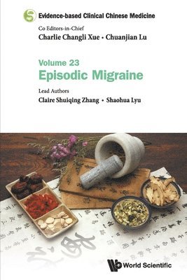 bokomslag Evidence-based Clinical Chinese Medicine - Volume 23: Episodic Migraine