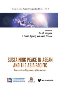 bokomslag Sustaining Peace In Asean And The Asia-pacific: Preventive Diplomacy Measures