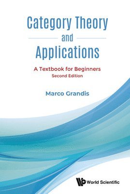 Category Theory And Applications: A Textbook For Beginners 1