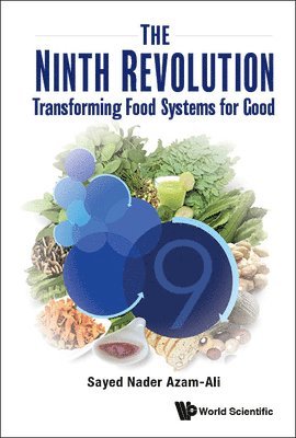 bokomslag Ninth Revolution, The: Transforming Food Systems For Good