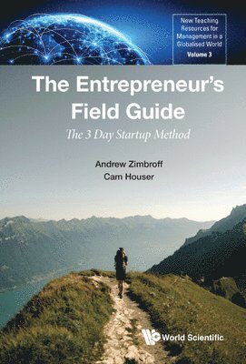 bokomslag Entrepreneur's Field Guide, The: The 3 Day Startup Method
