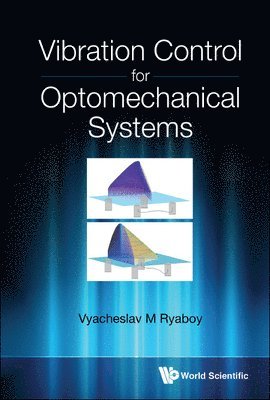 bokomslag Vibration Control For Optomechanical Systems