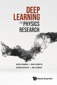 bokomslag Deep Learning For Physics Research
