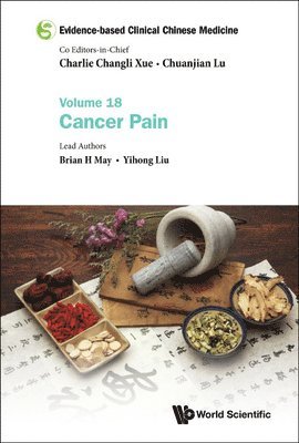 bokomslag Evidence-based Clinical Chinese Medicine - Volume 18: Cancer Pain