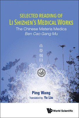 Ping Wang, WANG PING, Wang Ping - Selected Reading of Li Shizhen's Medical Works, Inbunden