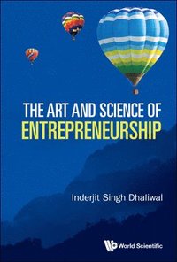 bokomslag The Art and Science of Entrepreneurship