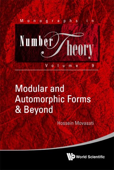 Hossein Movasati - MODULAR AND AUTOMORPHIC FORMS & BEYOND, Inbunden