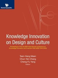 bokomslag Knowledge Innovation On Design And Culture - Proceedings Of The 3rd Ieee International Conference On Knowledge Innovation And Invention 2020 (Ieee Ickii 2020)