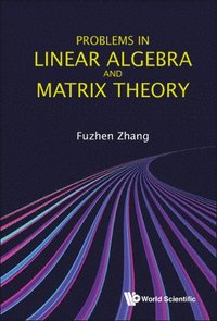 bokomslag Problems In Linear Algebra And Matrix Theory