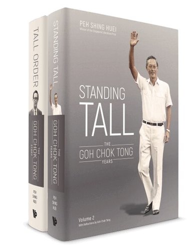 Shing Huei Peh, Chok Tong Goh - Standing Tall: The Goh Chok Tong Years, Volume 2, Häftad