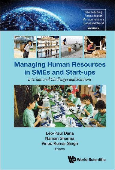 Dana Leo-Paul, Léo-Paul Dana, Naman Sharma, Vinod Kumar Singh - MANAGING HUMAN RESOURCES IN SMES AND START-UPS: INTERNATIONAL CHALLENGES AND SOLUTIONS, Inbunden