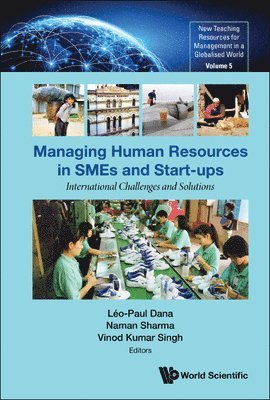 Managing Human Resources In Smes And Start-ups: International Challenges And Solutions 1