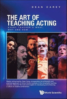 bokomslag Art Of Teaching Acting, The: Every Teacher's What, Why And How