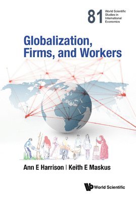 Globalization, Firms, And Workers 1