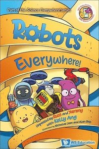 bokomslag Robots Everywhere!: Unpeeled By Russ And Yammy With Kelly Ang