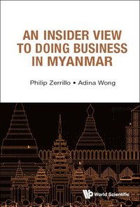 bokomslag Insider View To Doing Business In Myanmar, An