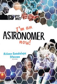 bokomslag I'm An Astronomer Now!