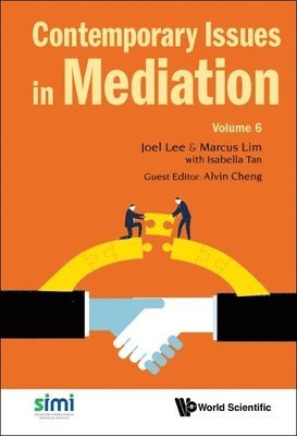 LEE JOEL, Lee Joel, Joel Lee, Marcus Lim - Contemporary Issues In Mediation - Volume 6, Inbunden