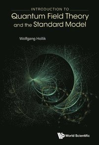 bokomslag Introduction To Quantum Field Theory And The Standard Model