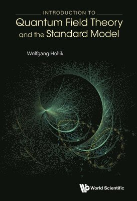 bokomslag Introduction To Quantum Field Theory And The Standard Model