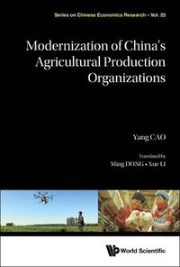 bokomslag Modernization Of China's Agricultural Production Organizations