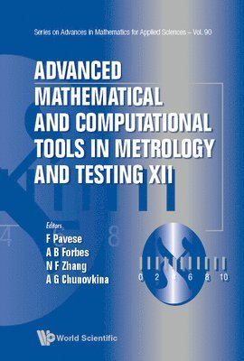 Advanced Mathematical And Computational Tools In Metrology And Testing Xii 1