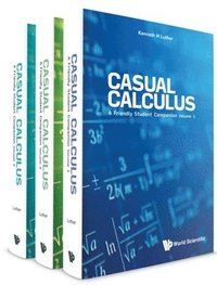 bokomslag Casual Calculus: A Friendly Student Companion (In 3 Volumes)