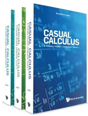 bokomslag Casual Calculus: A Friendly Student Companion (In 3 Volumes)
