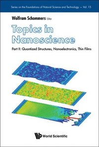 bokomslag Topics In Nanoscience - Part Ii: Quantized Structures, Nanoelectronics, Thin Films
