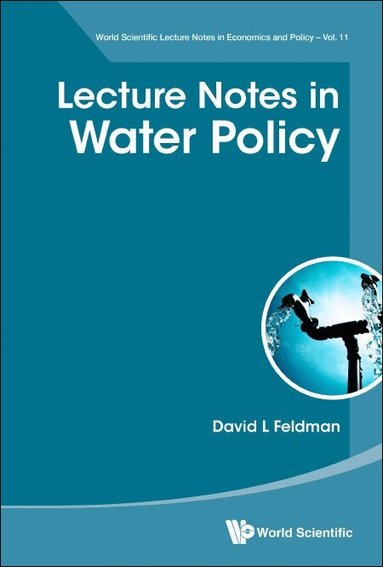 David L Feldman - LECTURE NOTES IN WATER POLICY, Häftad