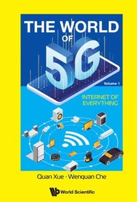 bokomslag World Of 5g, The - Volume 1: Internet Of Everything