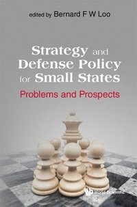 bokomslag Strategy And Defense Policy For Small States: Problems And Prospects