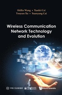 bokomslag Wireless Communication Network Technology And Evolution