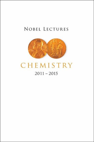 LIDIN SVEN, Sven Lidin - NOBEL LECTURES IN CHEMISTRY (2011-2015), Inbunden