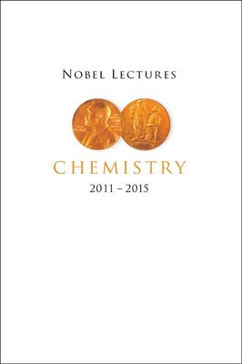 bokomslag Nobel Lectures In Chemistry (2011-2015)