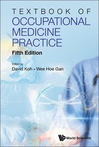 bokomslag Textbook Of Occupational Medicine Practice (Fifth Edition)